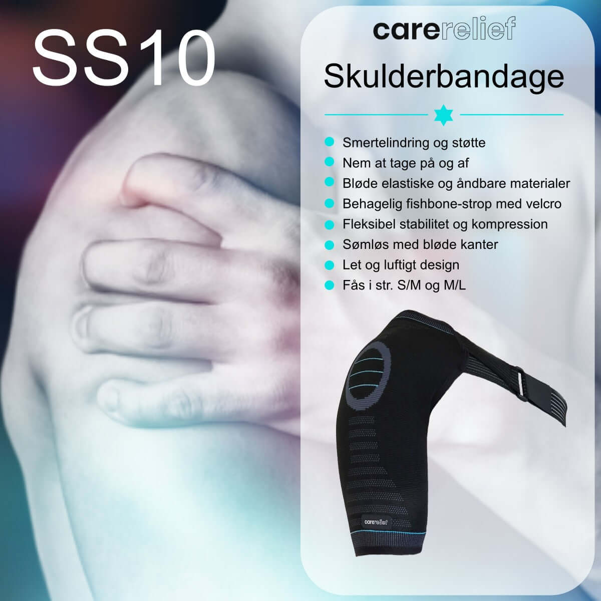 Skulderstøtte bandage stabiliserer og aflaster, der fremmer bevægeligheden i dine skuldre. Behageligt skulderbind SS10 fra Carerelief lindrer smerter og reducerer stivhed i dine skuldre. Køb let og åndbar skulderbandage med kompression SS10 hos Carerelief.